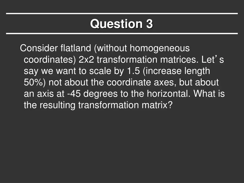 question 3