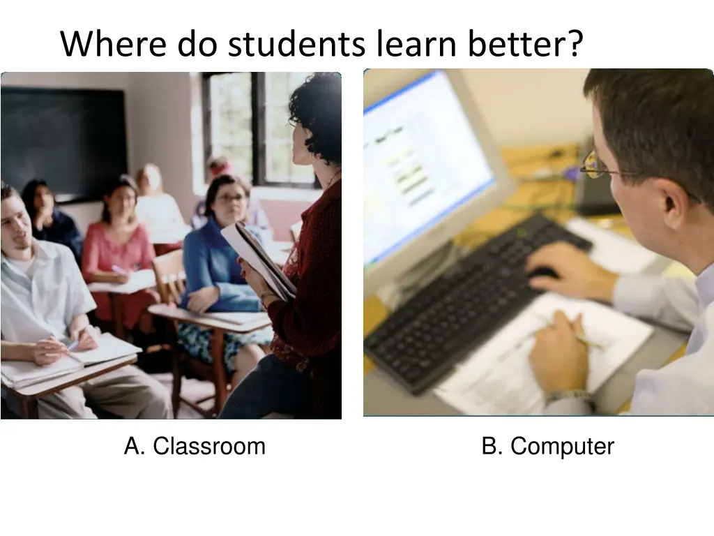 where do students learn better