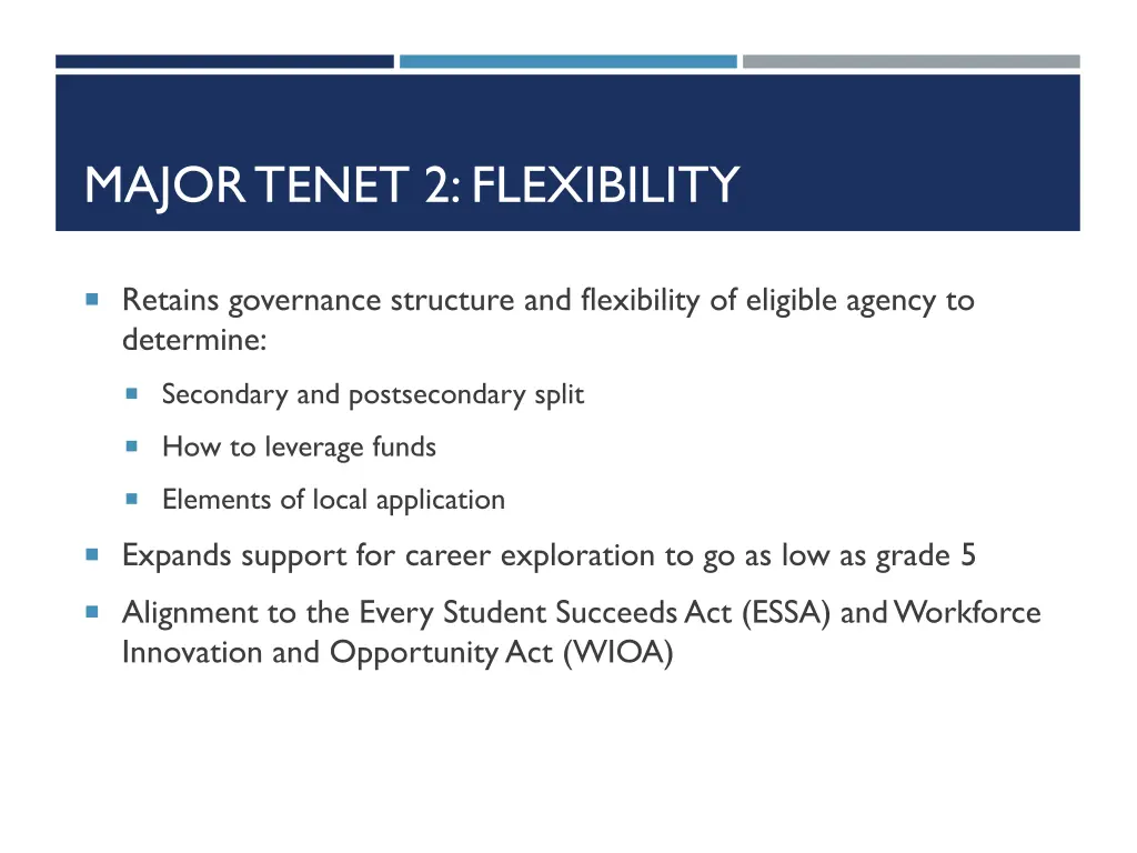 major tenet 2 flexibility