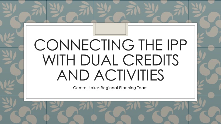 connecting the ipp with dual credits