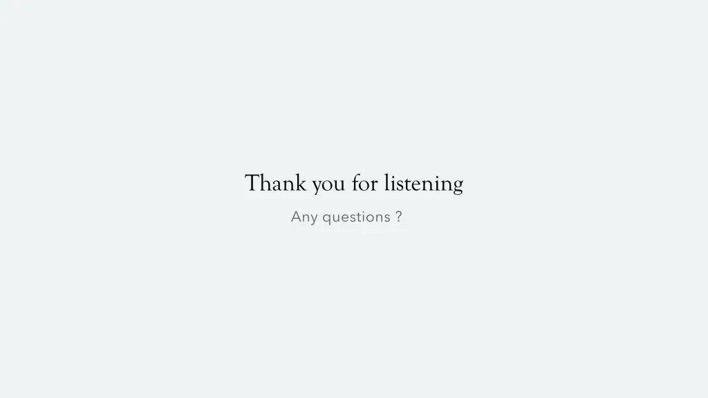 thank you for listening