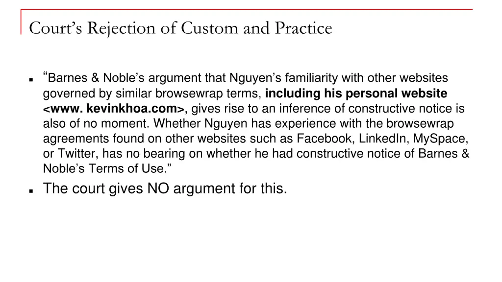court s rejection of custom and practice