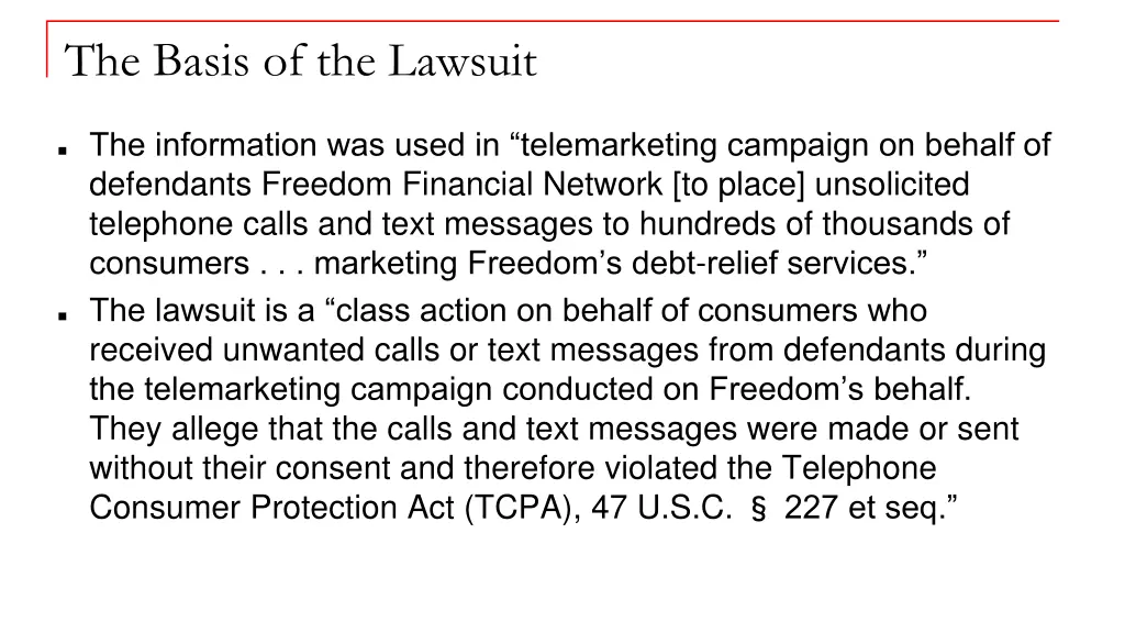 the basis of the lawsuit
