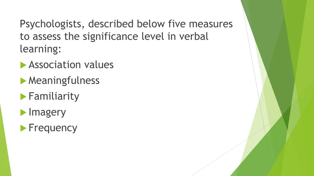psychologists described below five measures