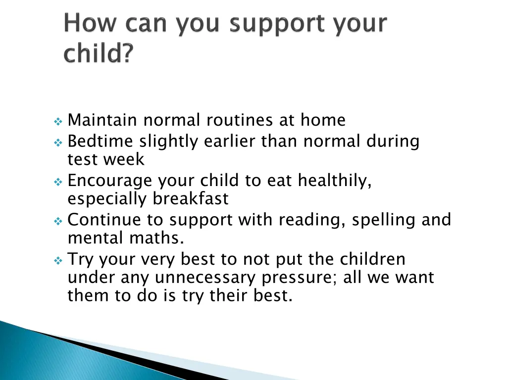 maintain normal routines at home bedtime slightly