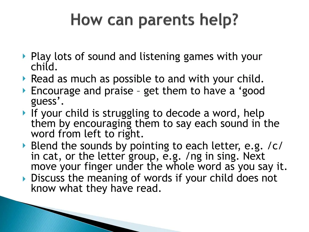 play lots of sound and listening games with your