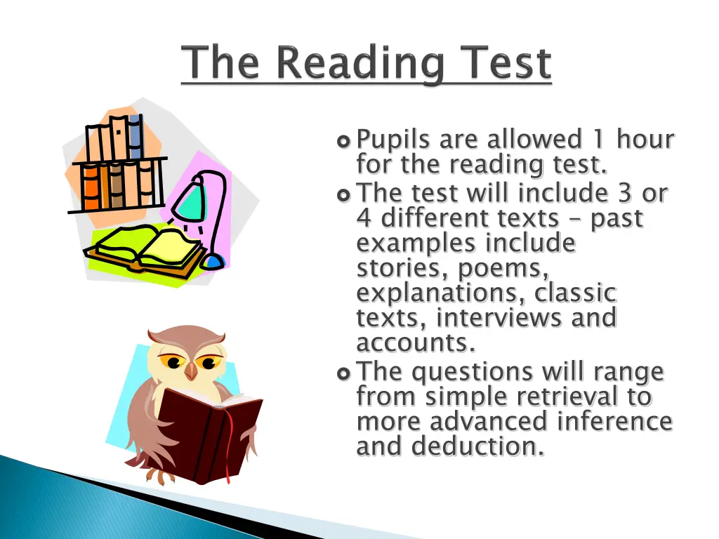 pupils are allowed 1 hour for the reading test