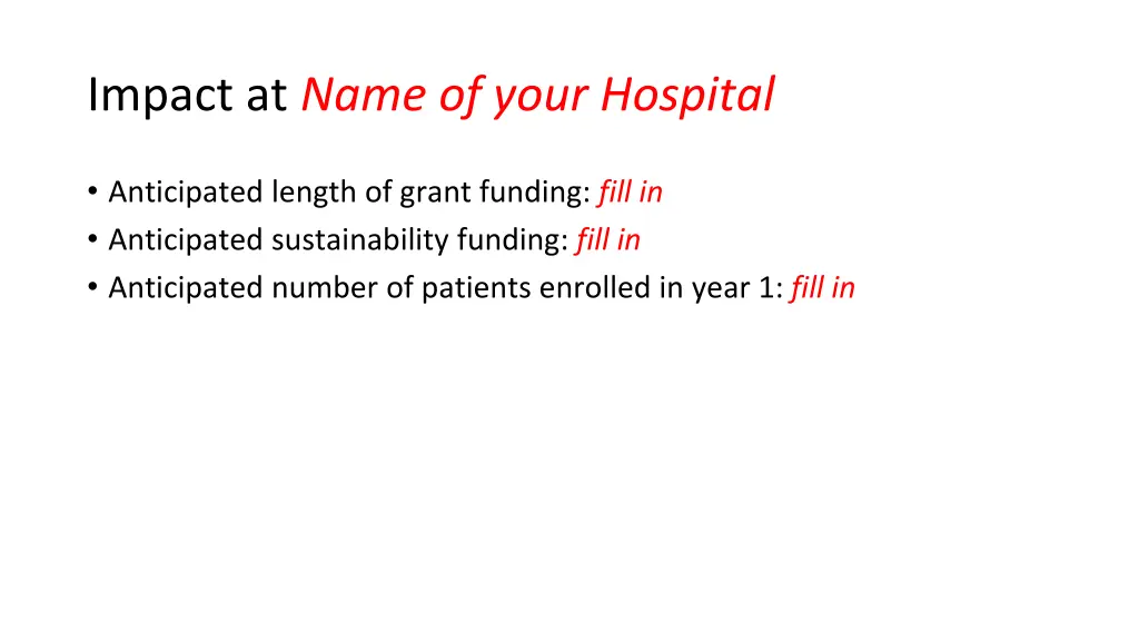 impact at name of your hospital