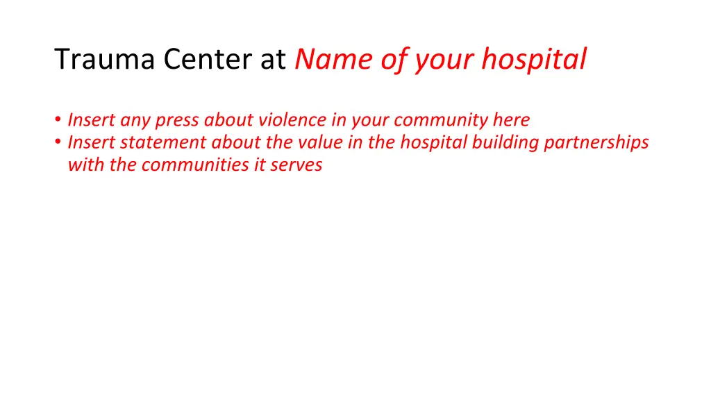 trauma center at name of your hospital 1