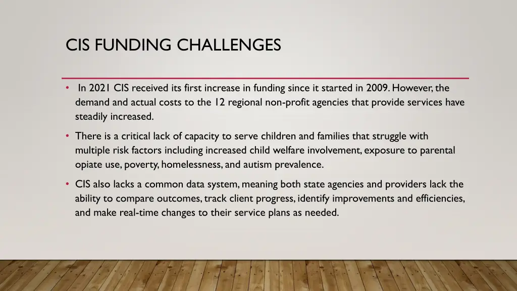 cis funding challenges
