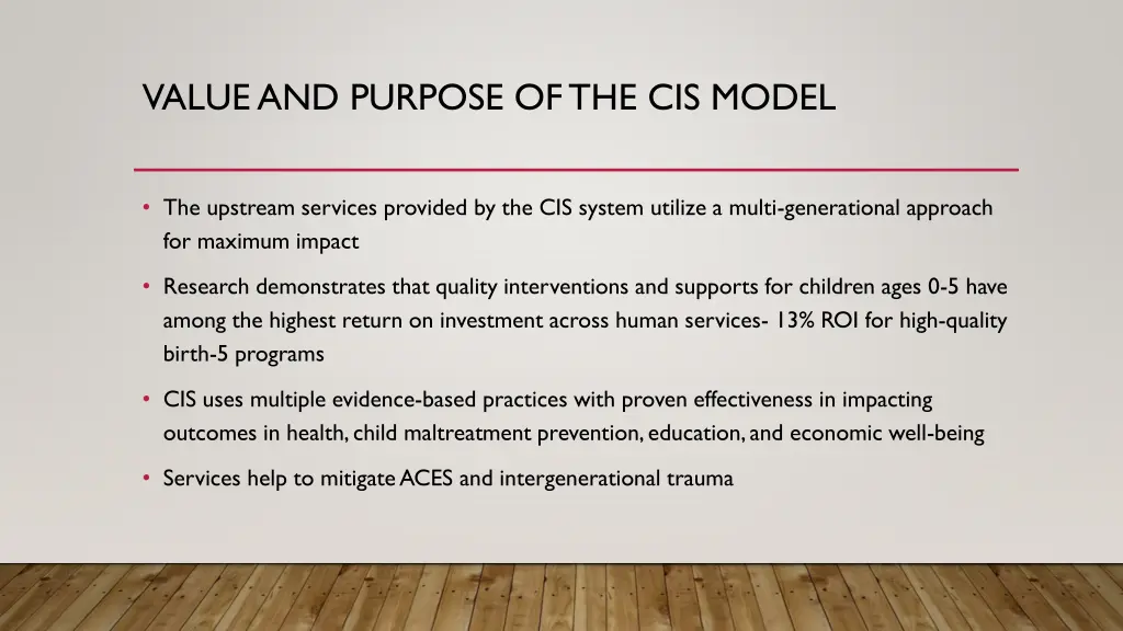value and purpose of the cis model