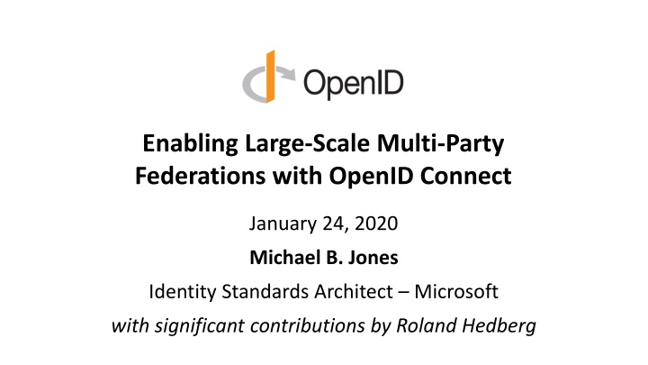 enabling large scale multi party federations with