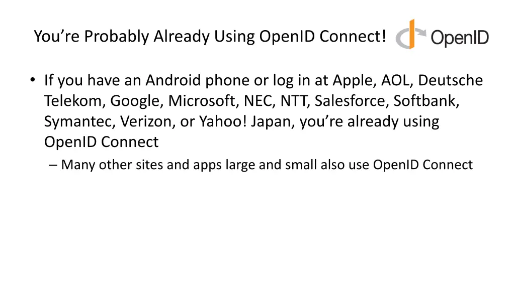 you re probably already using openid connect