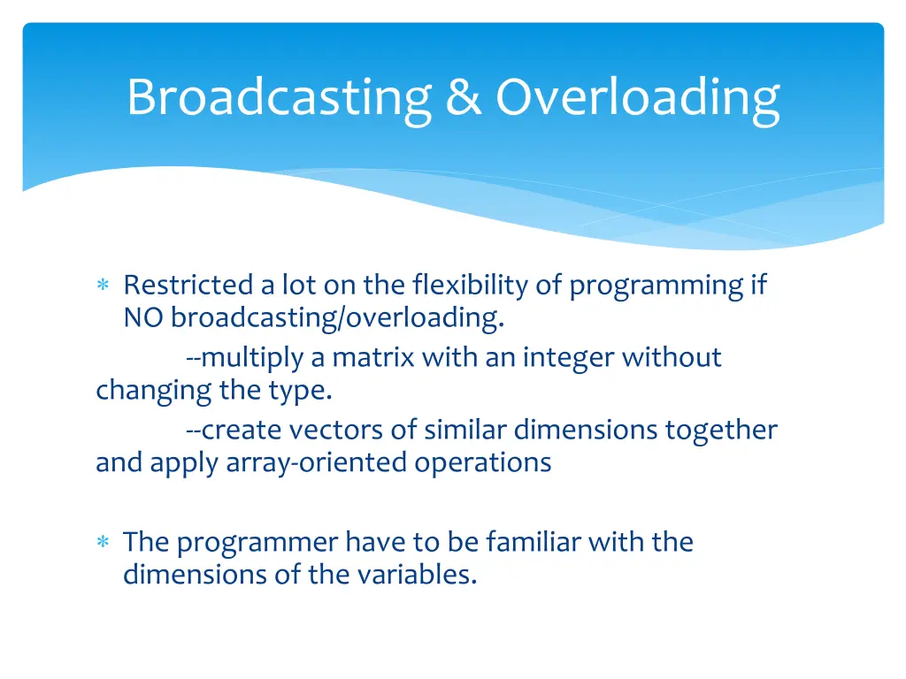 broadcasting overloading