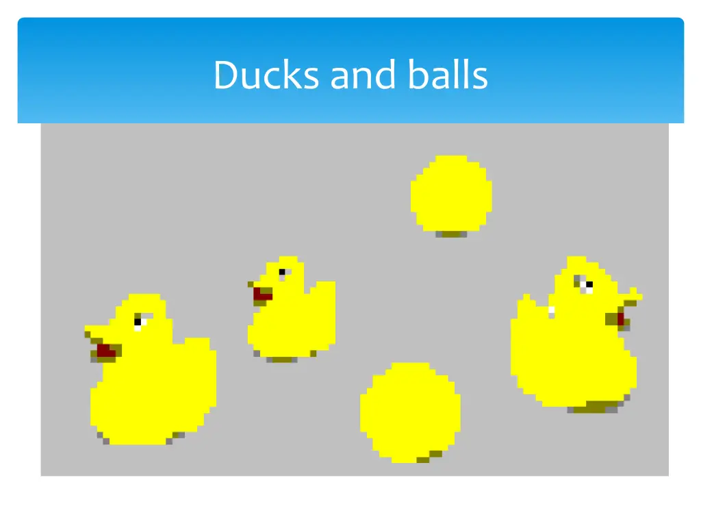 ducks and balls