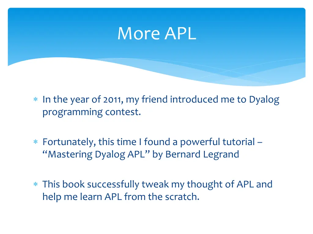 more apl