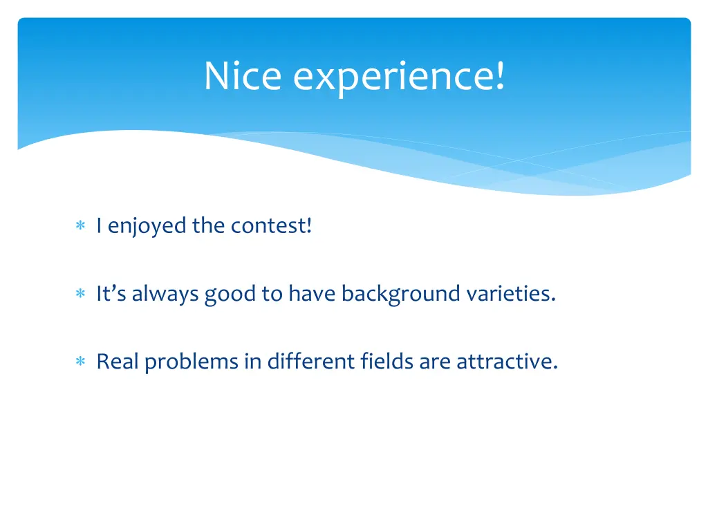 nice experience