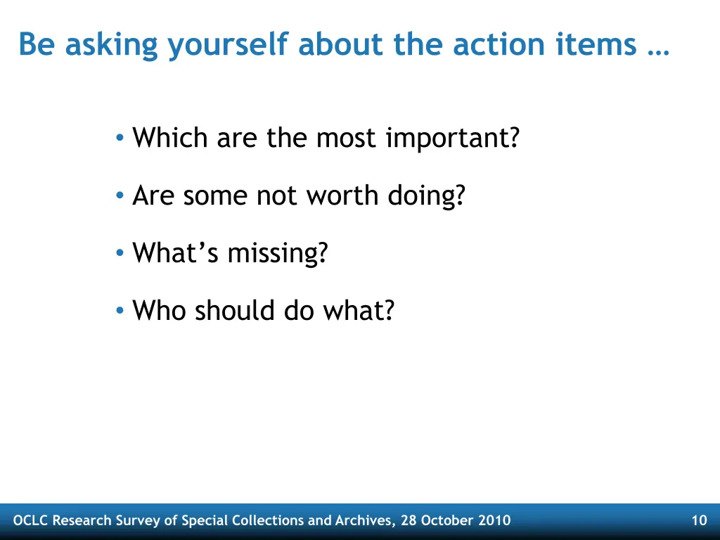 be asking yourself about the action items