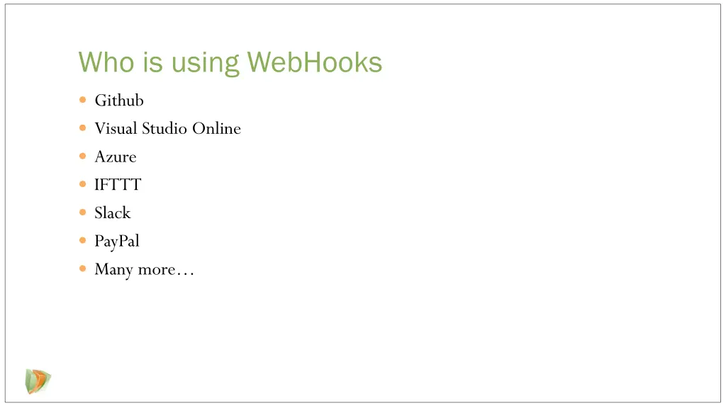 who is using webhooks