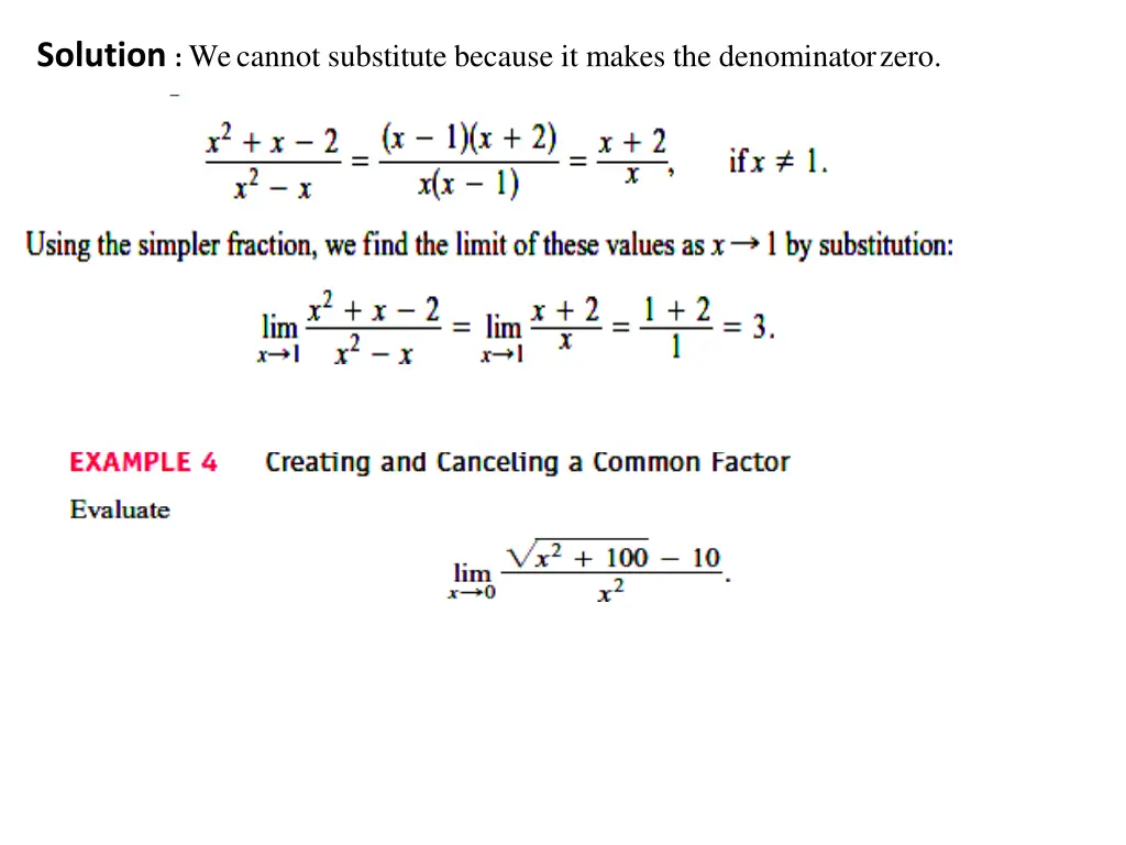 solution we cannot substitute because it makes
