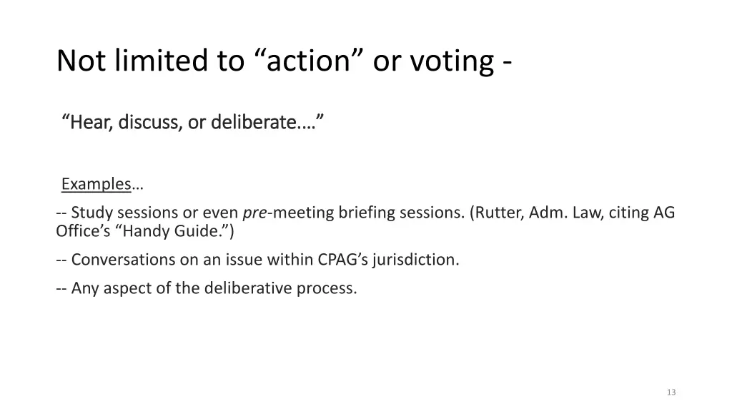 not limited to action or voting