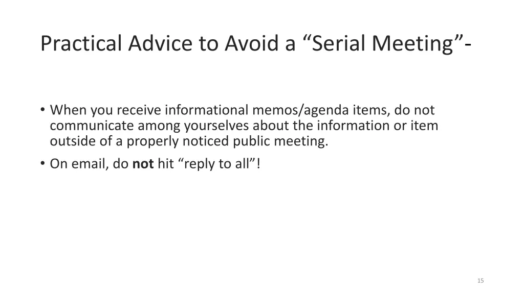 practical advice to avoid a serial meeting
