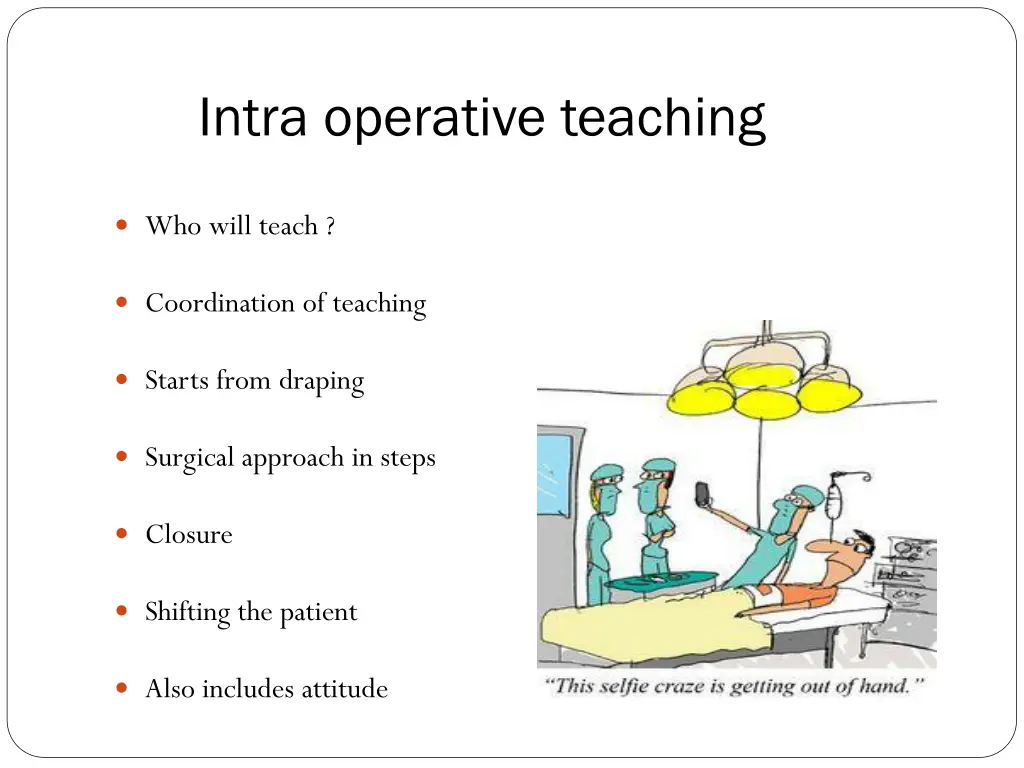 intra operative teaching