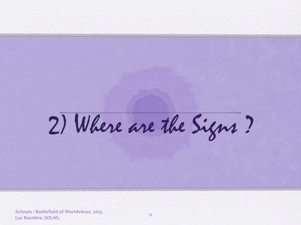 2 where are the signs