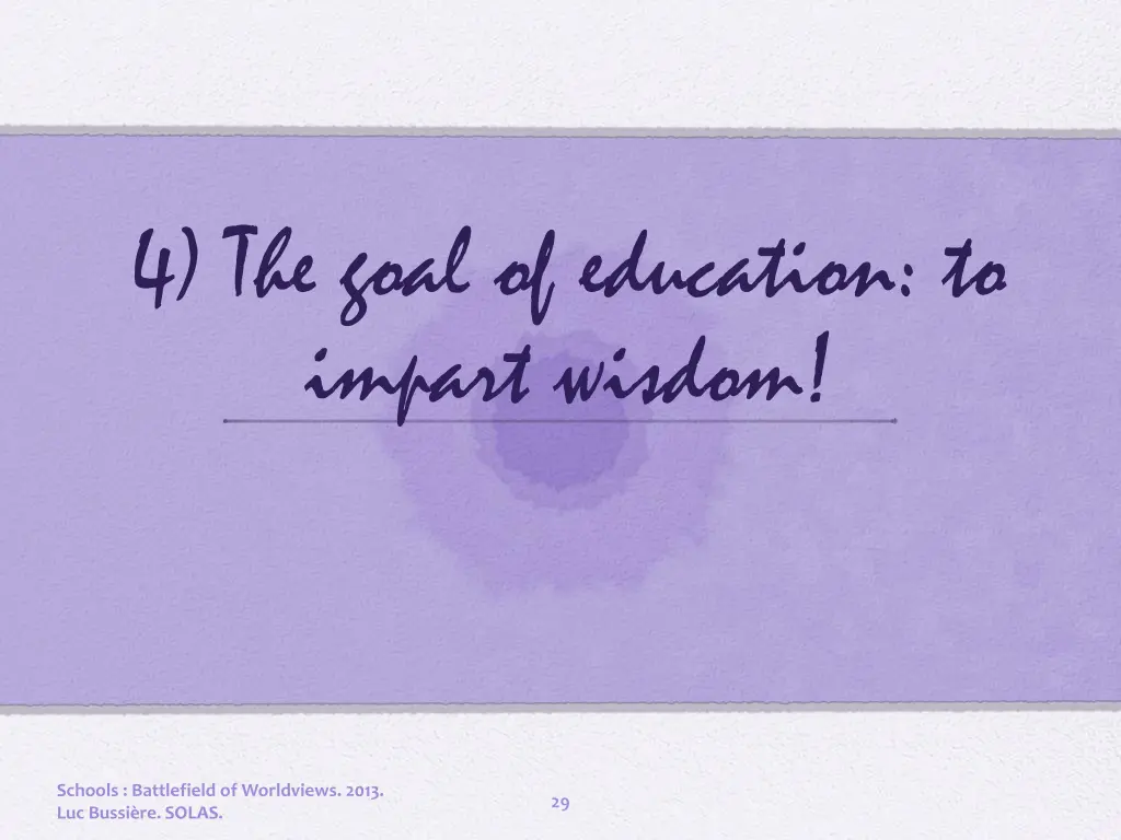 4 the goal of education to impart wisdom
