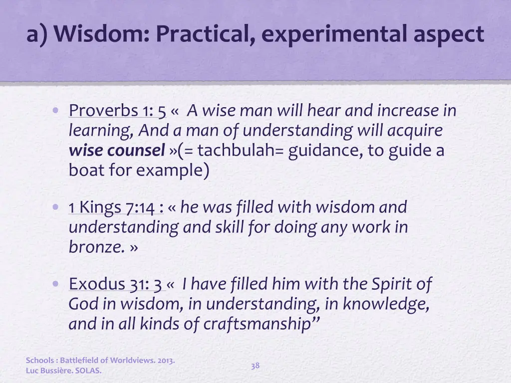 a wisdom practical experimental aspect