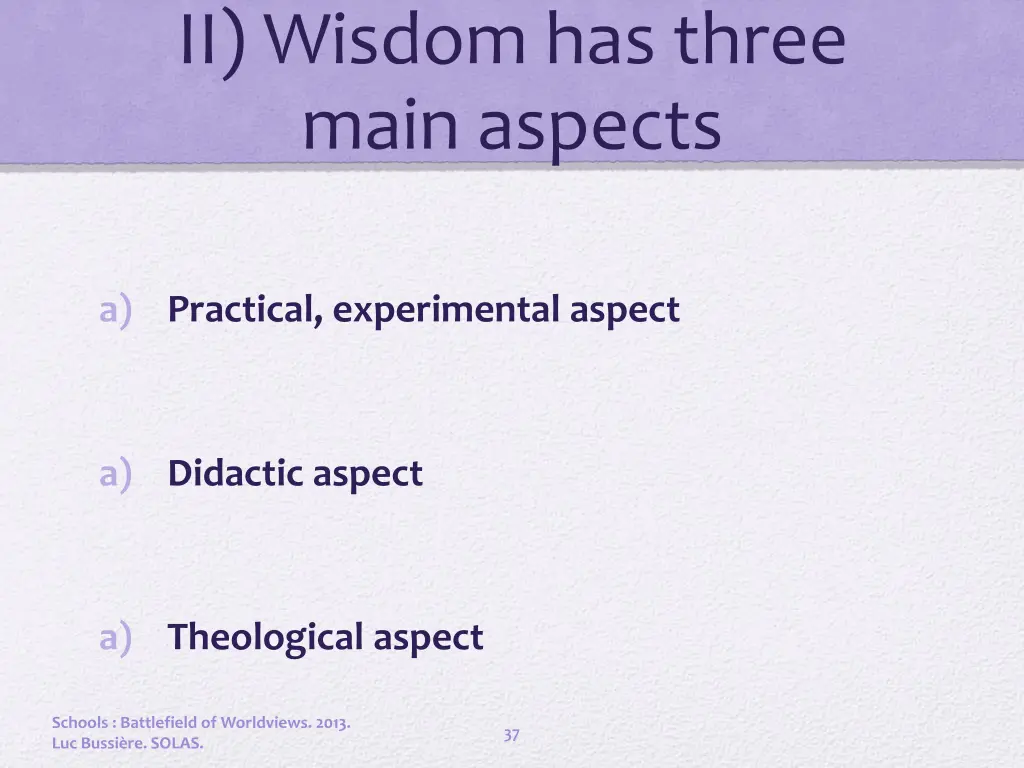 ii wisdom has three main aspects