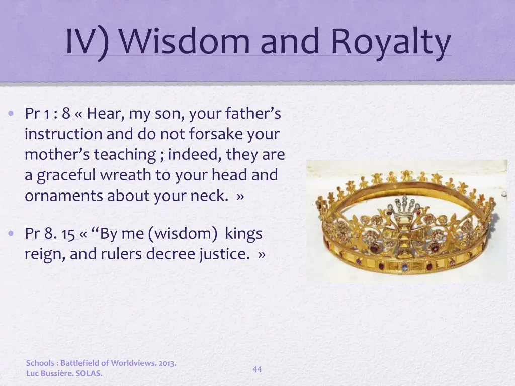 iv wisdom and royalty