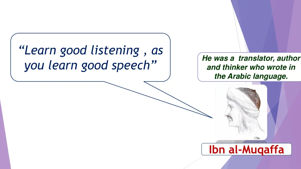 learn good listening as you learn good speech