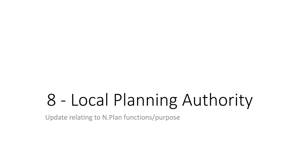 8 local planning authority update relating