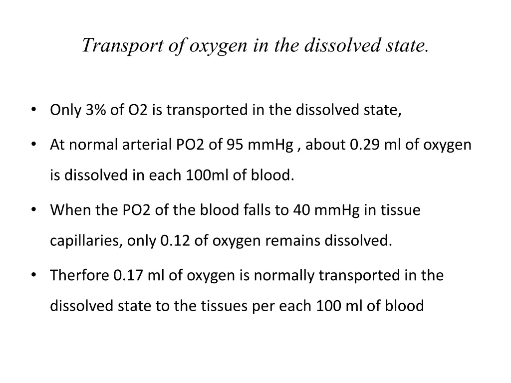 transport of oxygen in the dissolved state