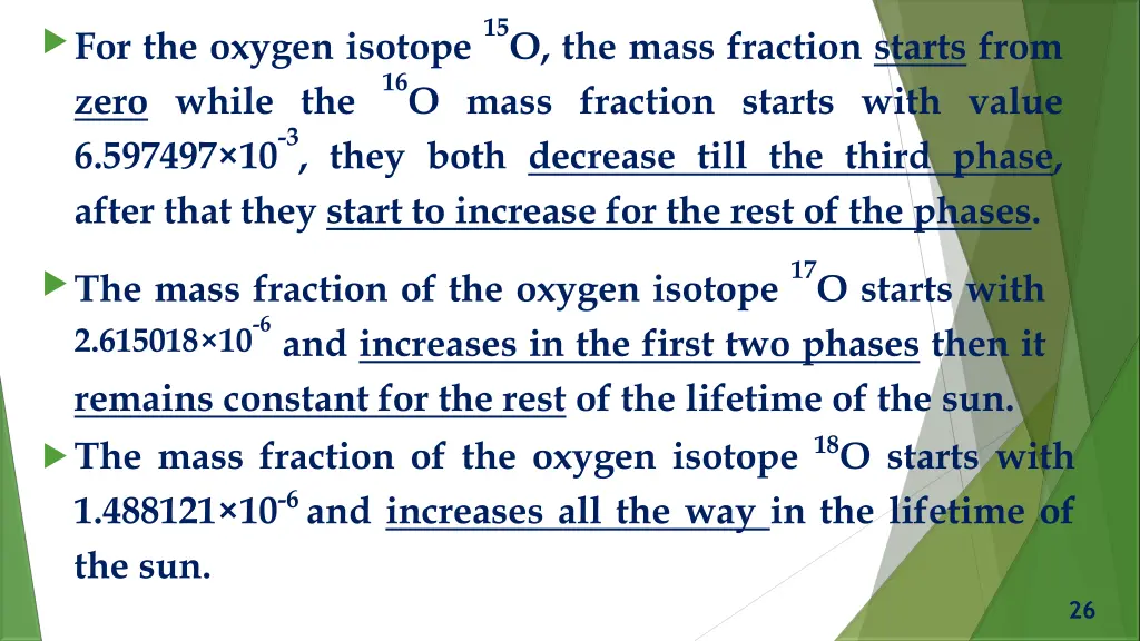 15 o the mass fraction starts from 16 o mass