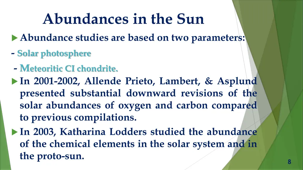 abundances in the sun abundance studies are based
