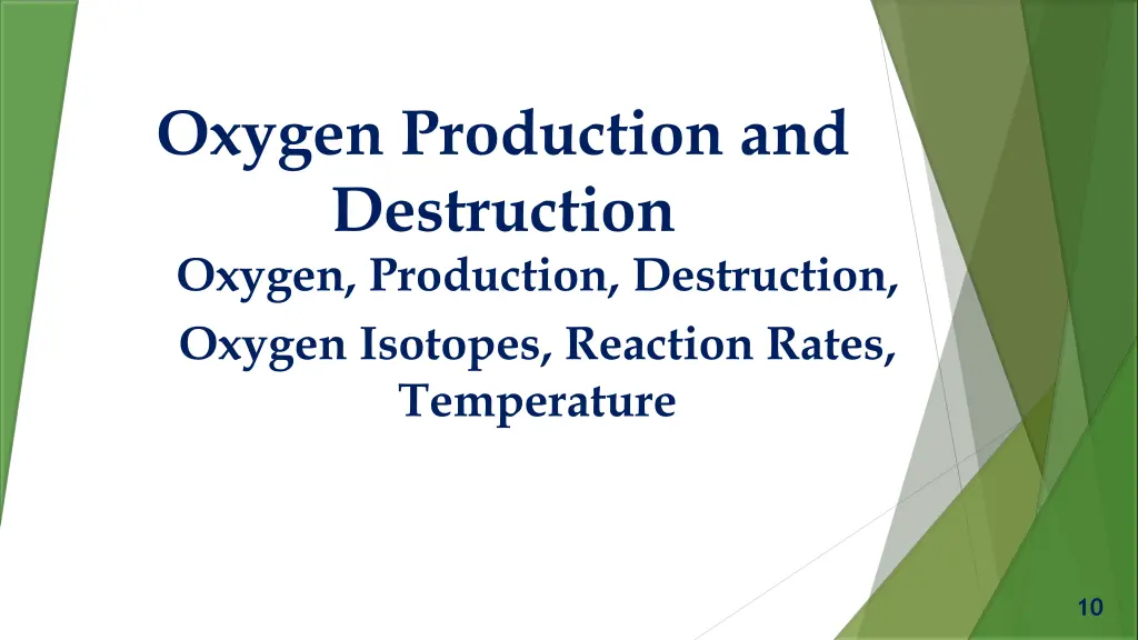 oxygen production and destruction oxygen