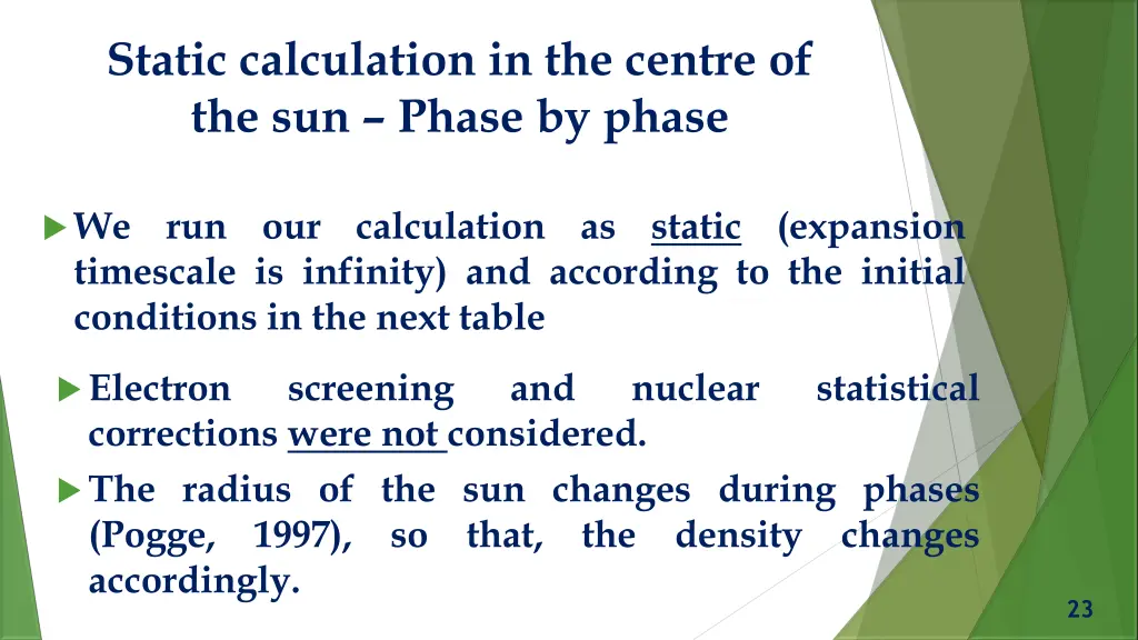 static calculation in the centre of the sun phase