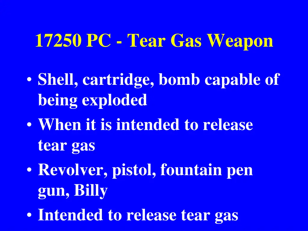 17250 pc tear gas weapon