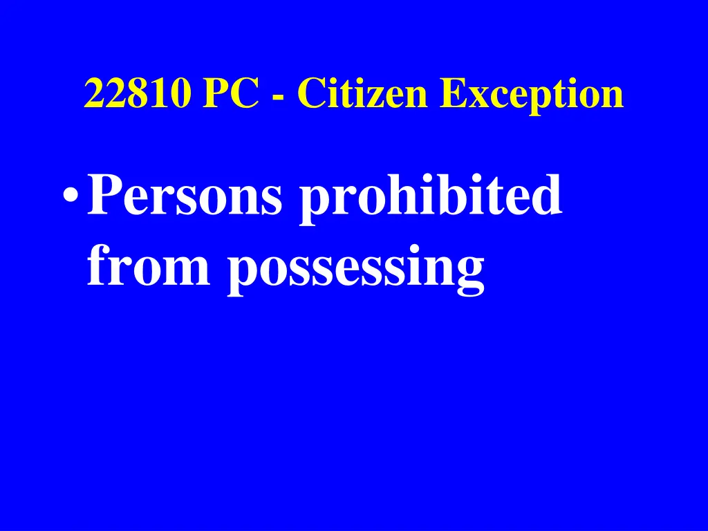 22810 pc citizen exception
