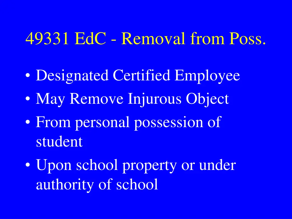 49331 edc removal from poss