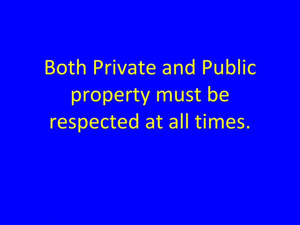 both private and public property must