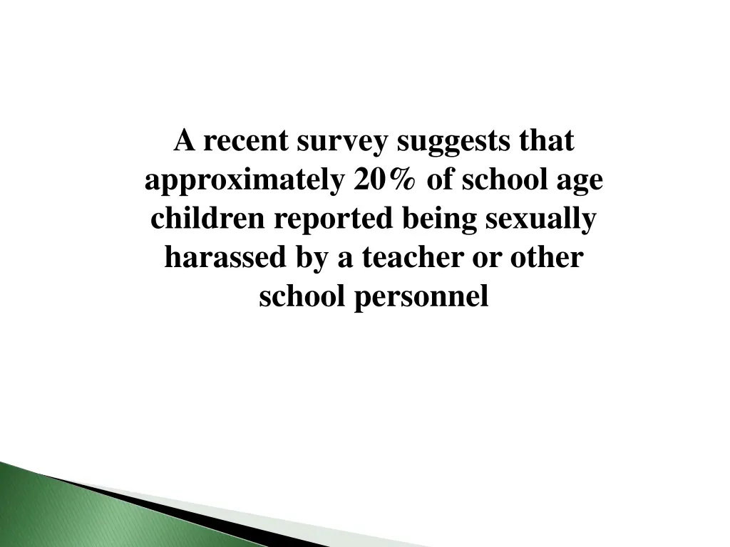 a recent survey suggests that approximately