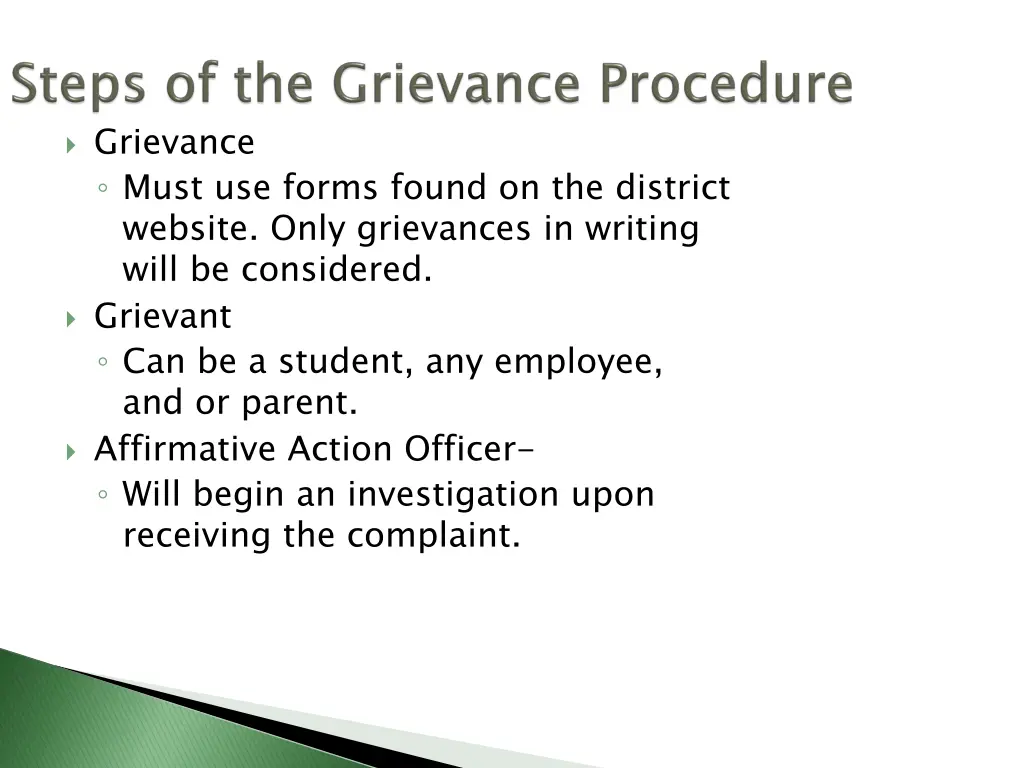 grievance must use forms found on the district
