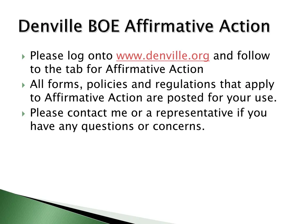 please log onto www denville org and follow