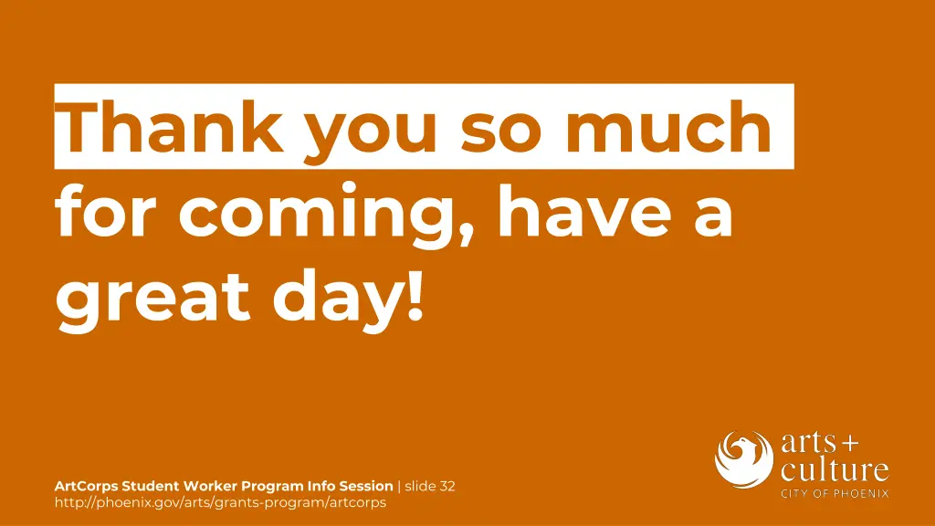 thank you so much for coming have a great day