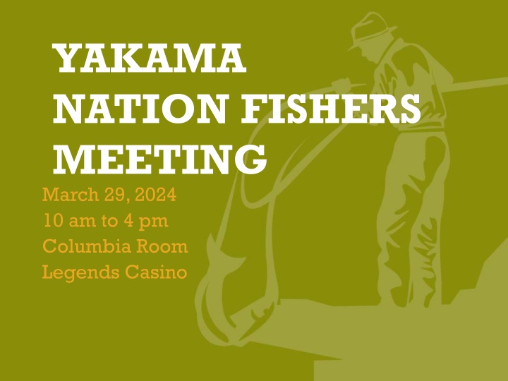 yakama nation fishers meeting march 29 2024