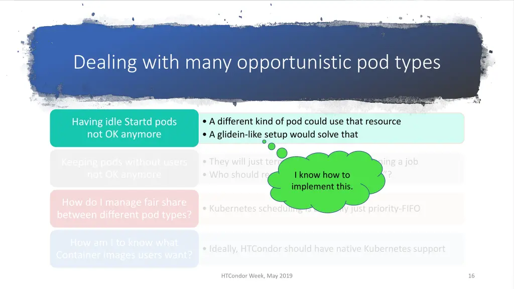 dealing with many opportunistic pod types 1