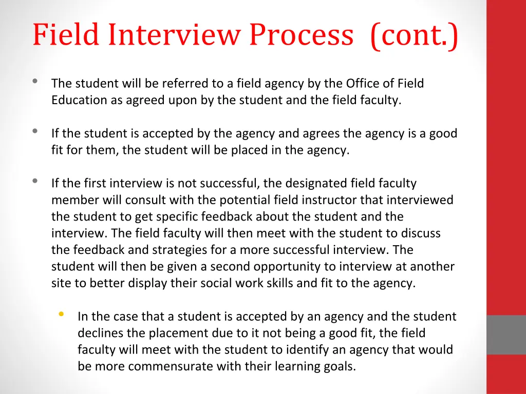 field interview process cont